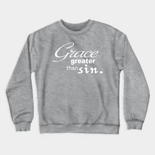 Grace Greater than Sin - In Color Crewneck Sweatshirt